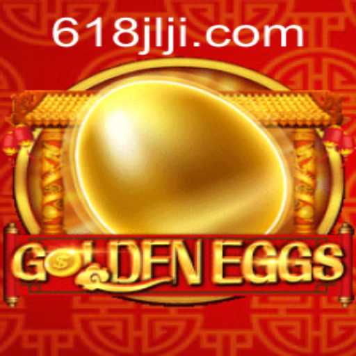 GoldenEggs: A Game of Strategy and Excitement with 618JILI.COM
